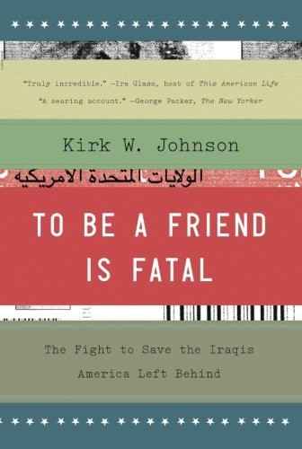 Kirk W. Johnson: To Be a Friend Is Fatal (Paperback, 2014, Scribner)