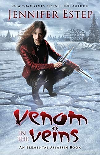 Jennifer Estep: Venom in the Veins (Paperback, 2018, Jennifer Estep)