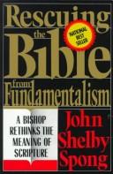 John Shelby Spong: Rescuing the Bible from fundamentalism (1991, HarperCollins)