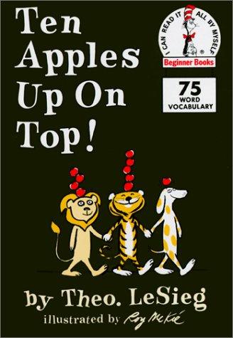 Dr. Seuss: Ten Apples Up on Top! (I Can Read It All by Myself Beginner Books) (1999, Sagebrush Education Resources)