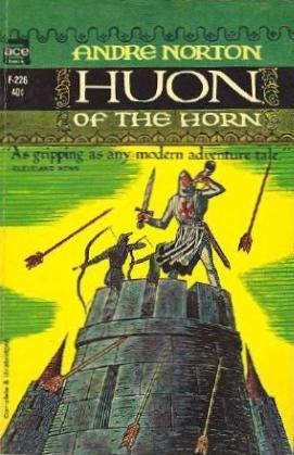 Andre Norton: Huon of the horn (Paperback, 1951, Ace)