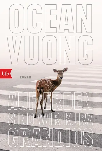 Ocean Vuong: Auf Erden sind wir kurz grandios (Paperback, Deutsch language, 2021, btb)