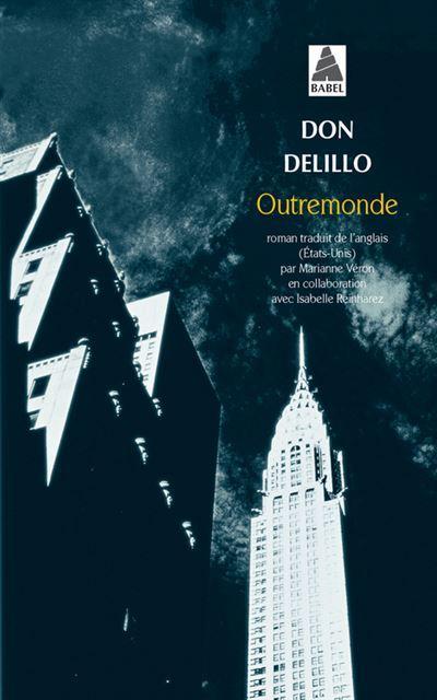 Don DeLillo: Outremonde (French language, 2003, Babel)