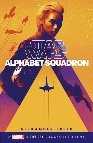 Alexander Freed: Alphabet Squadron, Book 1 (2020, Penguin Random House)