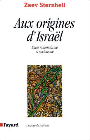 Zeev Sternhell: Aux origines d'Israël (Paperback, Fayard)