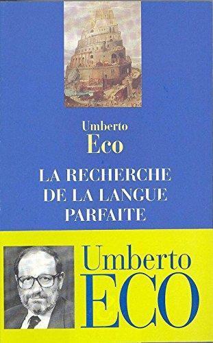 Umberto Eco: La recherche de la langue parfaite (French language)