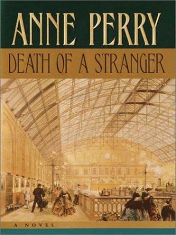 Anne Perry: Death of a stranger (2003, Thorndike Press)