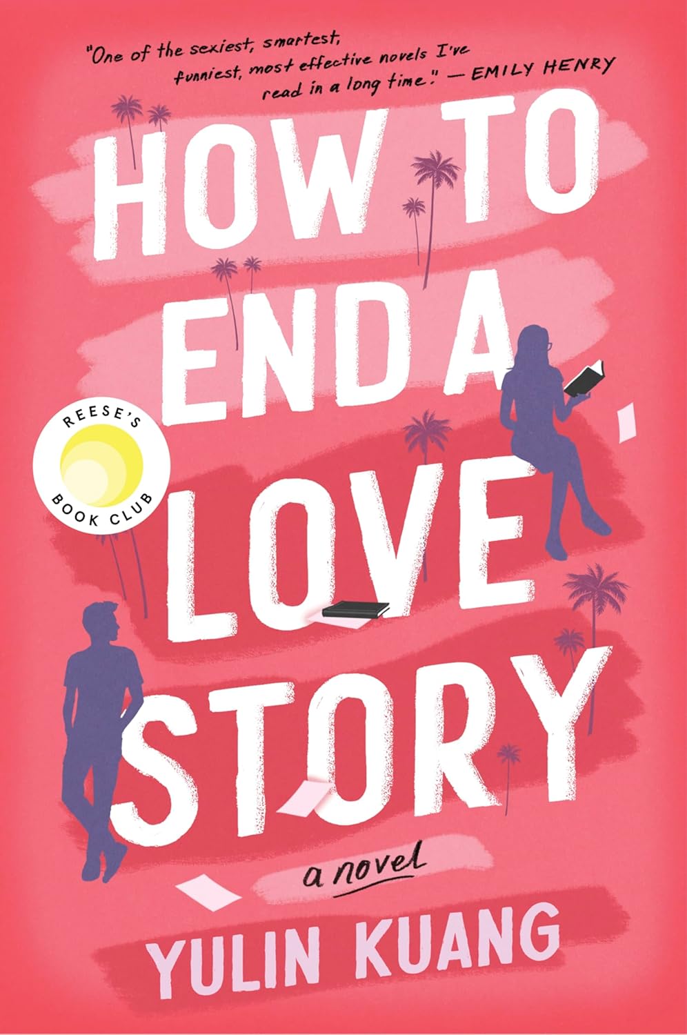How to End a Love Story (2024, HarperCollins Publishers)