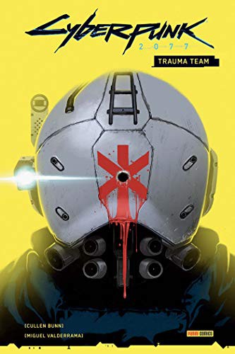 Cullen Bunn, Miguel Valderrama: Cyberpunk 2077 - Trauma Team (Paperback, 2021, PANINI)