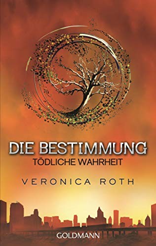 Veronica Roth: Die Bestimmung (Paperback, German language, 2015, cbt)