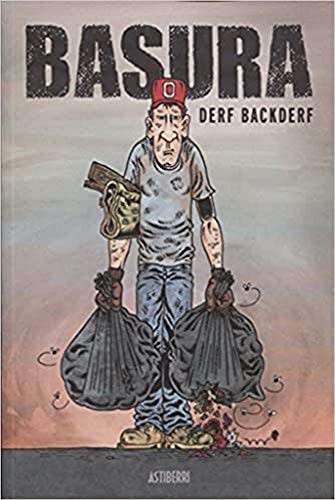 Santiago García Fernández, Derf Backderf: Basura (Paperback, 2016, ASTIBERRI EDICIONES)