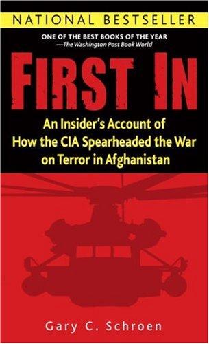 Gary Schroen: First In (Paperback, 2006, Presidio Press)