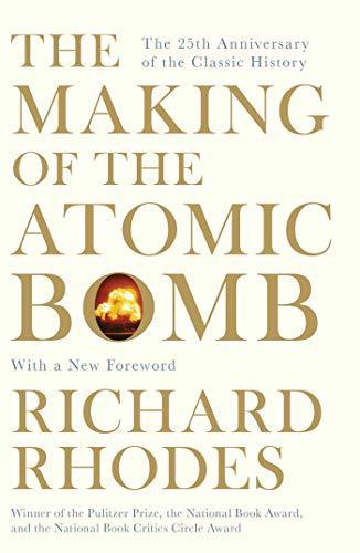 Richard Rhodes: The making of the atomic bomb (2012, Simon & Schuster)