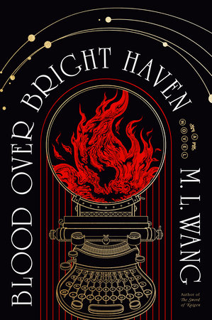 M. L. Wang: Blood over Bright Haven (Hardcover, 2024, Random House Worlds)