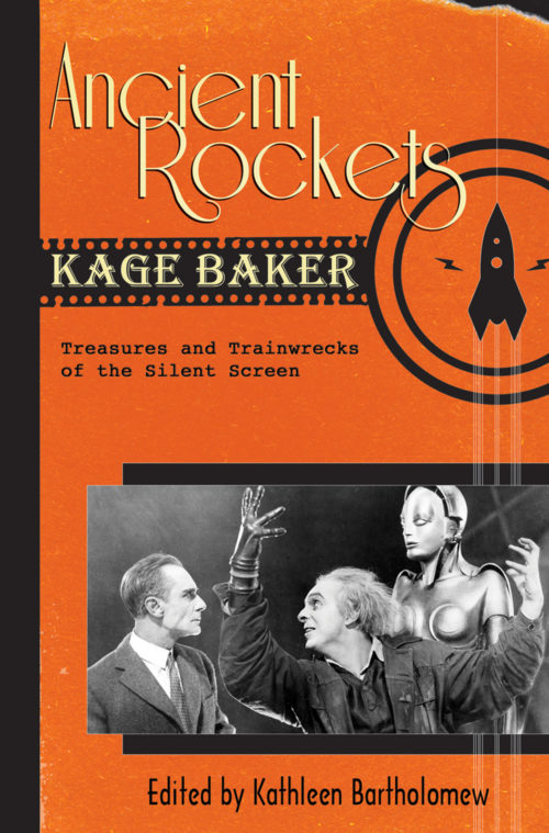 Kage Baker, Kathleen Bartholomew: Ancient Rockets (2012, Tachyon Publications)