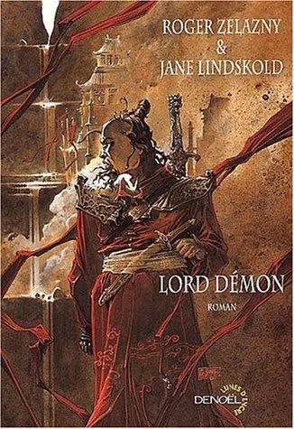 Roger Zelazny, Jane Lindskold: Lord démon (French language, 2001)