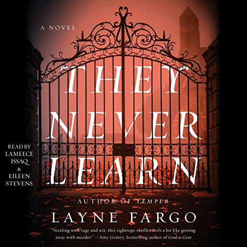 Eileen Stevens, Layne Fargo, Lameece Issaq: They Never Learn (AudiobookFormat, 2020, Simon & Schuster Audio)