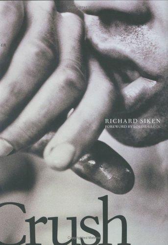 Richard Siken: Crush (2005, Yale University Press)
