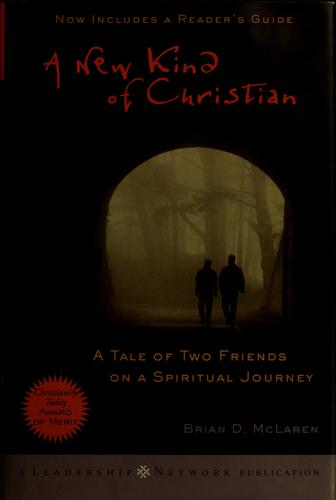Brian D. McLaren: A new kind of Christian (2001, Jossey-Bass)