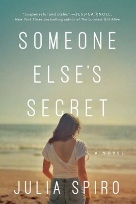 Julia Spiro: Someone Else's Secret (2020, Amazon Publishing)