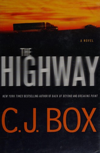C. J. Box: The highway (2013)