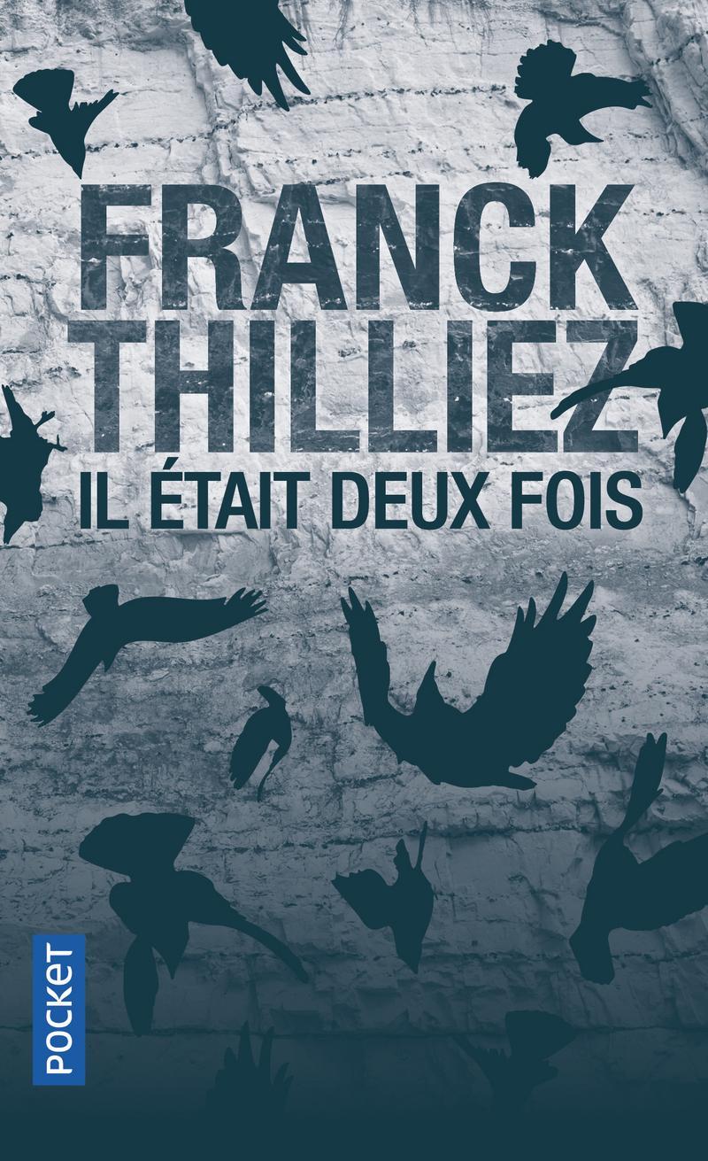 Franck Thilliez: Il était deux fois (French language, Presses Pocket)