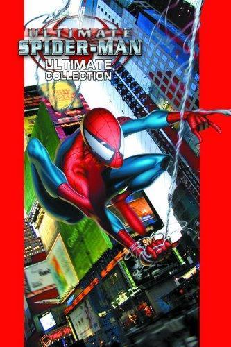 Brian Michael Bendis, Mark Bagley, Mark Bagley: Ultimate Spider-Man: Ultimate Collection, Vol. 1 (Paperback, 2007, Marvel Comics)