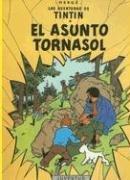 Hergé: Asunto Tornasol Tintin (Aventuras de Tintin) (Paperback, Spanish language, 1997, Distribooks Int'l+inc)