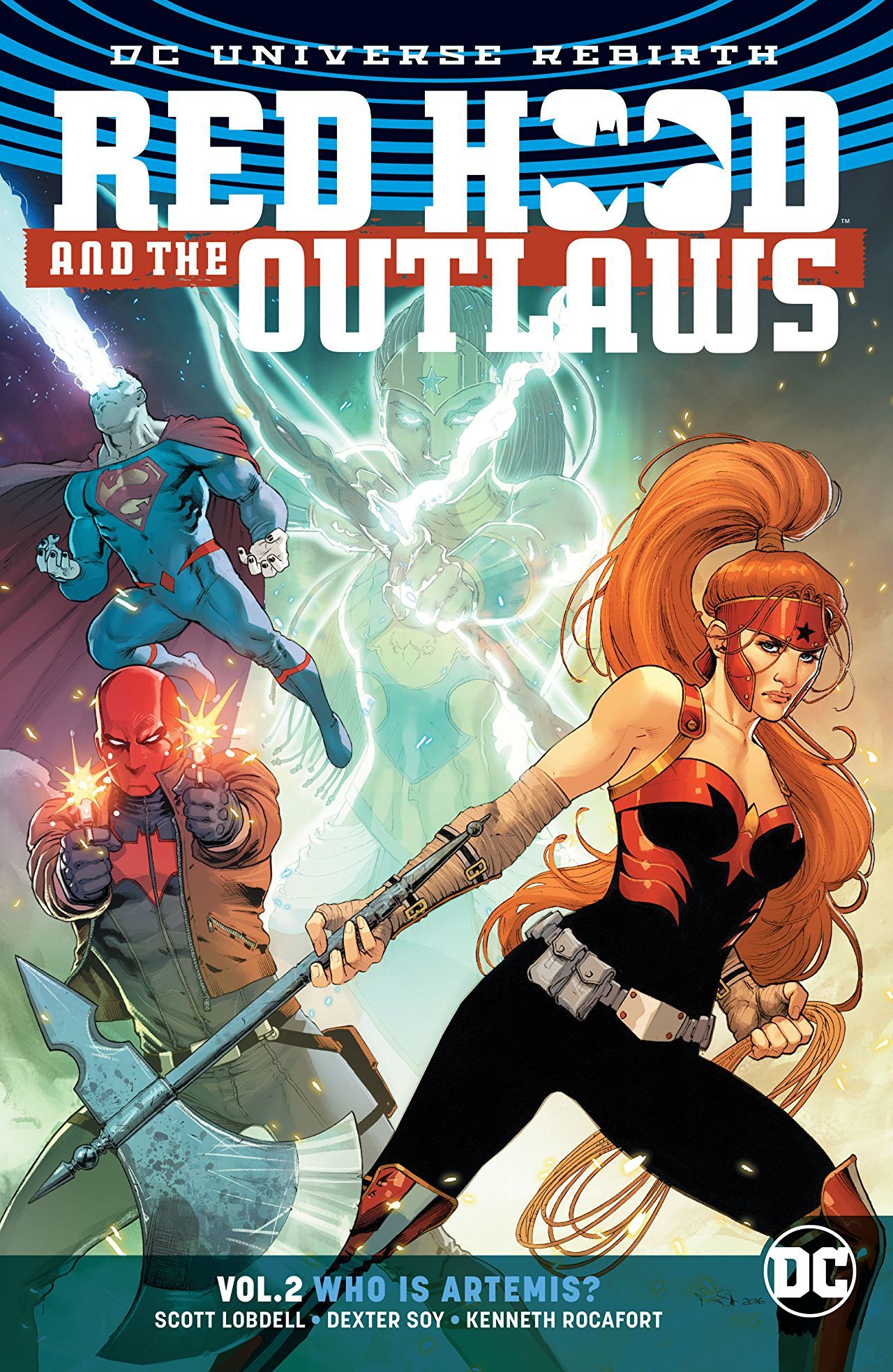 Scott Lobdell, Dexter Soy: Red Hood and the Outlaws, Volume 2: Who Is Artemis? (Paperback, 2017, DC Comics)