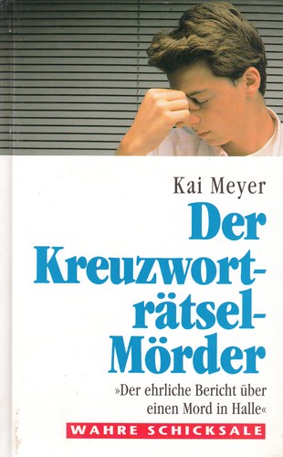 Kai Meyer: Der Kreuzworträtsel-Mörder (German language, 1998, Weltbildverlag)