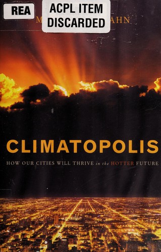 Matthew E. Kahn: Climatopolis (2010, Basic Books)