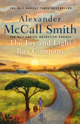 Alexander McCall Smith: Joy and Light Bus Company (2021, Little, Brown Book Group Limited)