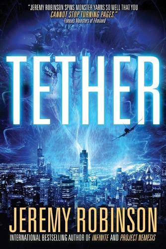 Jeremy Robinson: Tether (Paperback, 2019, Breakneck Media)