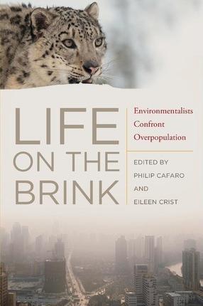 Eileen Crist, Philip Cafaro: Life on the brink (2012)