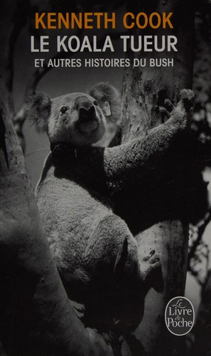 Kenneth Cook: Le koala tueur (French language, 2011, Librairie générale française)