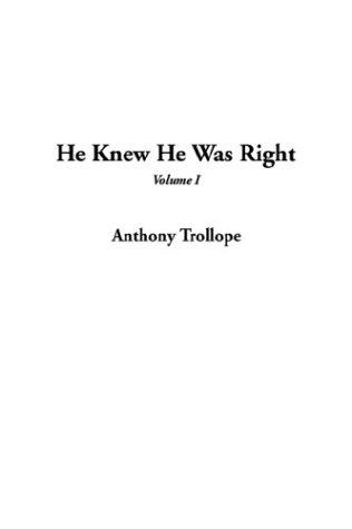 Anthony Trollope: He Knew He Was Right (Hardcover, IndyPublish.com)