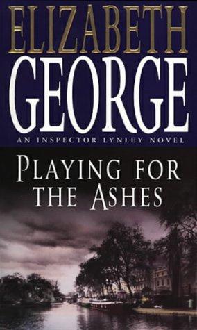 Elizabeth George: Playing for the Ashes (Inspector Lynley Mysteries) (Paperback, 1995, Bantam Doubleday Dell)