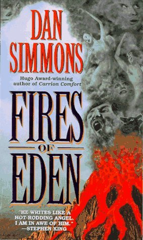 Dan Simmons: Fires of Eden (Paperback, Harper Collins)