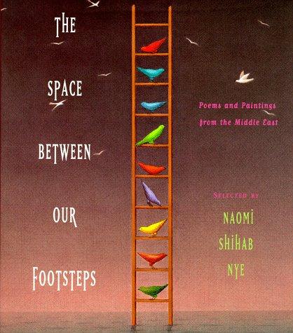 Naomi Shihab Nye: The space between our footsteps (1998, Simon & Schuster Books for Young Readers)
