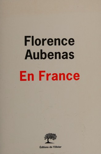 Florence Aubenas: En France (French language, 2014, Éd. de l'Olivier)