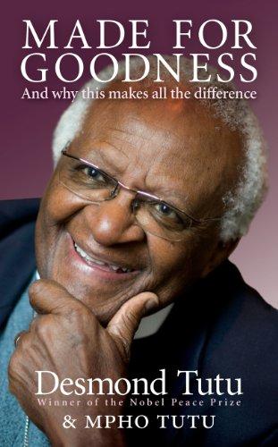 Desmond Tutu: Made for Goodness (Hardcover, 2010, Rider)