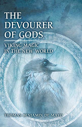 Thomas Benjamin De Mayo: The Devourer of Gods (Paperback, 1905, Bagwyn Books)