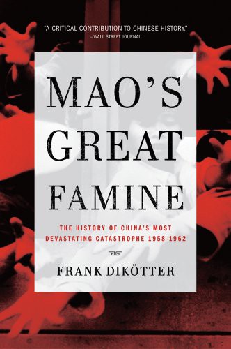 Frank Dikötter: Mao's Great Famine (Paperback, 2011, Bloomsbury USA)