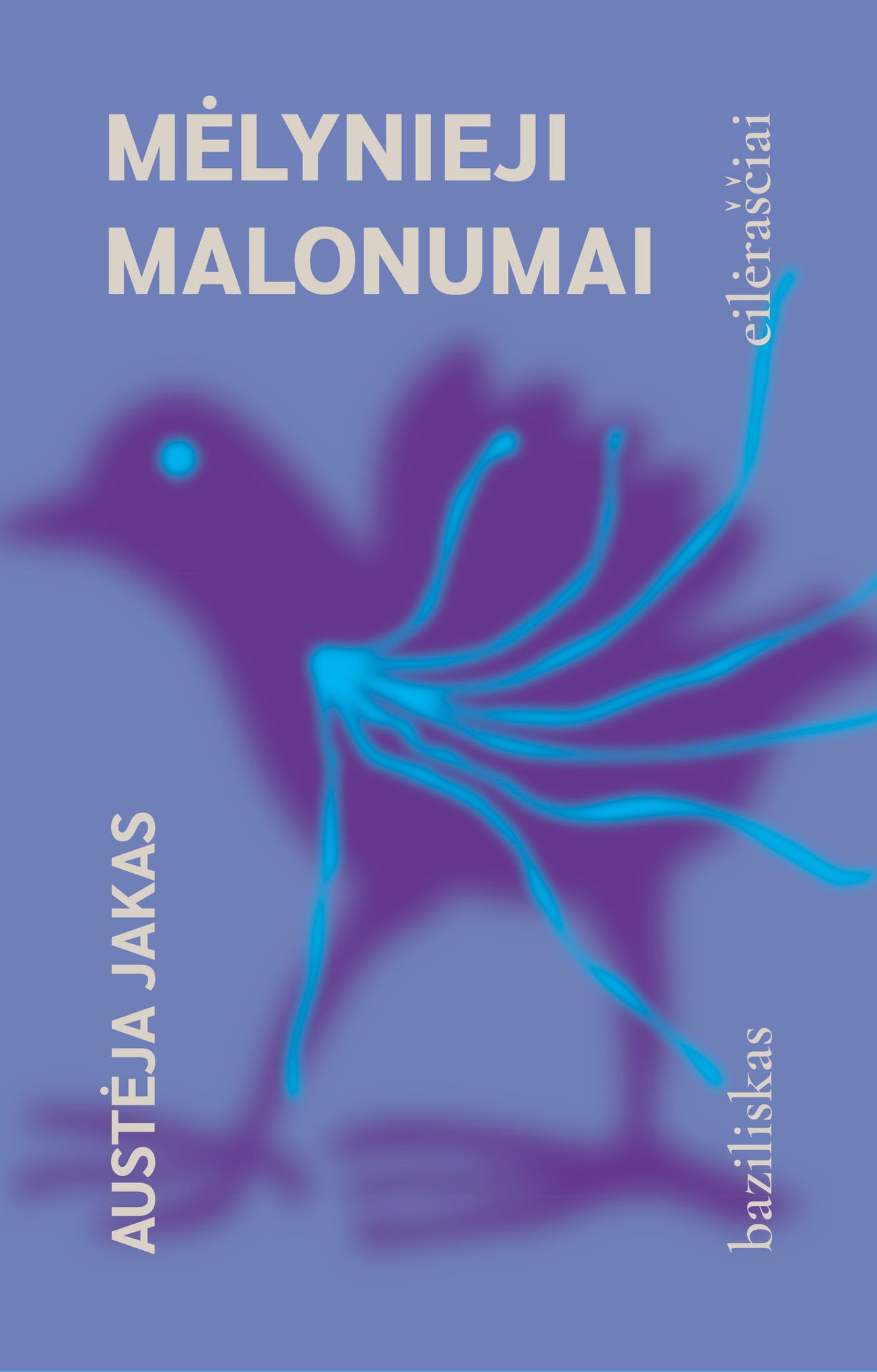 Austėja Jakas: Mėlynieji malonumai (Paperback, Lithuanian language, Baziliskas)