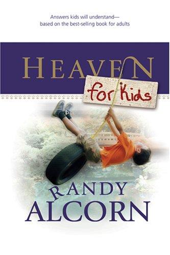 Randy C. Alcorn, Linda Washington: Heaven for Kids (Paperback, 2006, Tyndale Kids)