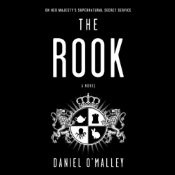 Daniel O'Malley: The Rook (2012, Hachette Audio)