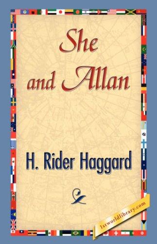 Henry Rider Haggard: She and Allan (Hardcover, 2007, 1st World Library - Literary Society)