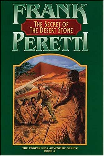 Frank E. Peretti: The secret of the Desert Stone (1996, Word Pub.)