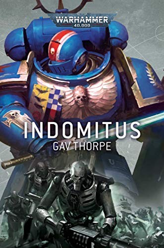 Gav Thorpe: Indomitus (Hardcover, 2020, Games Workshop)