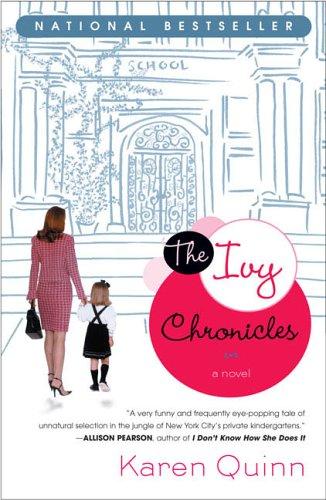 Karen Quinn: The Ivy Chronicles (2006, Plume)